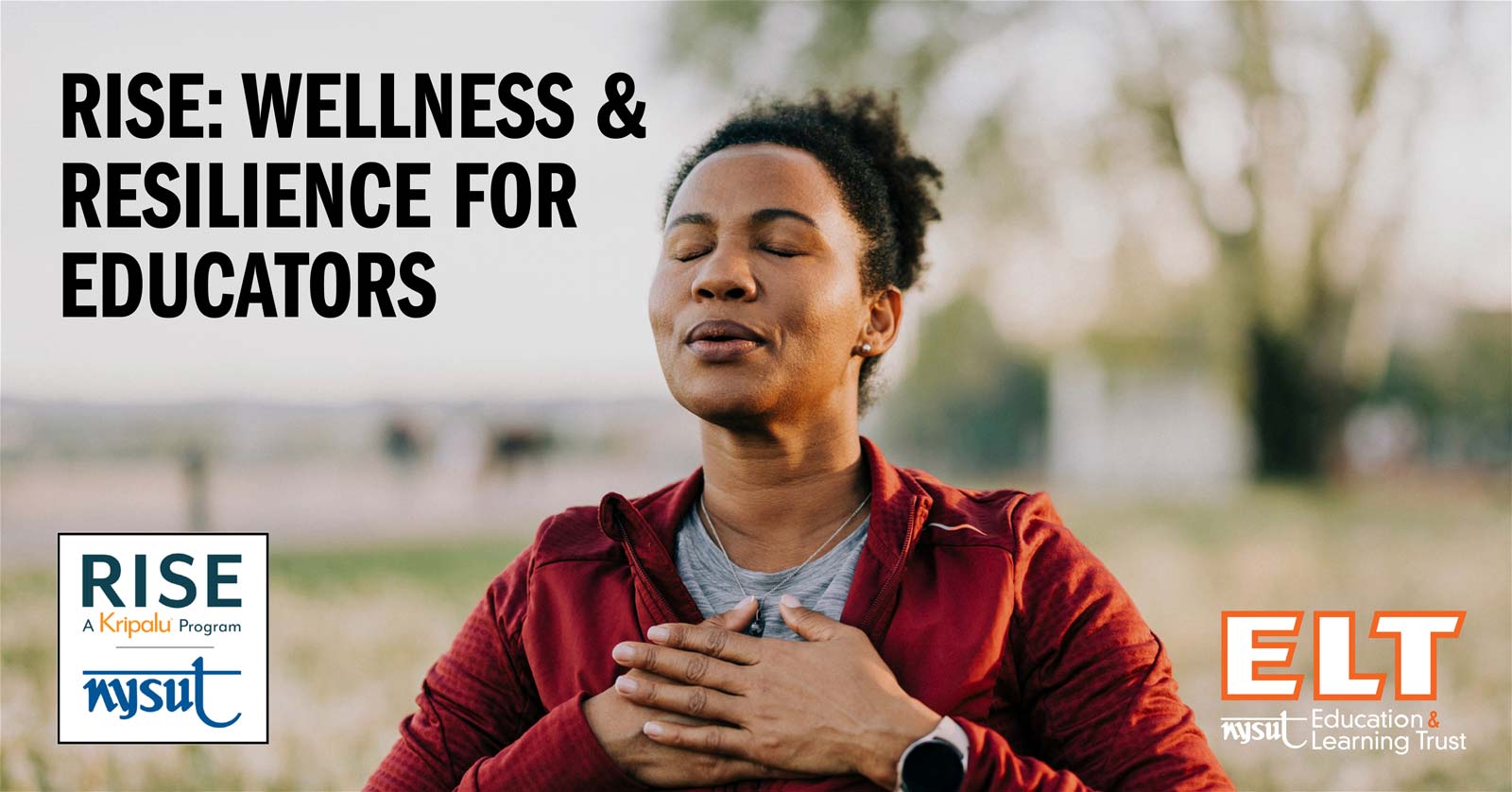 Educators Rising Benefits RISE: The Kripalu Approach to Resilience for Educators