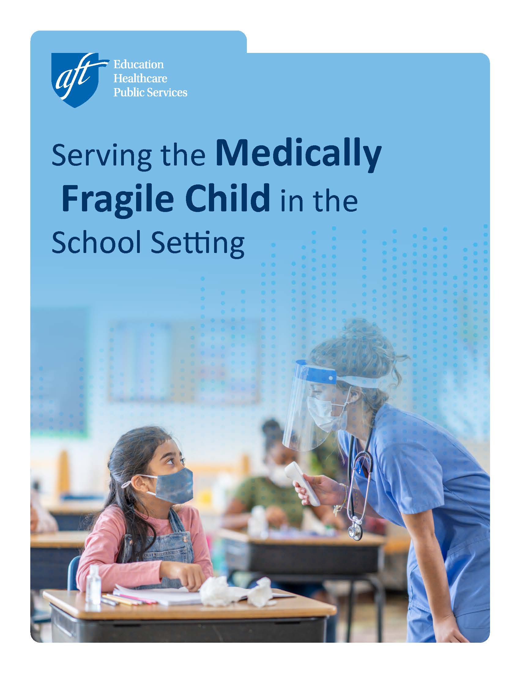 AFT Serving the Medically Fragile in School Settings