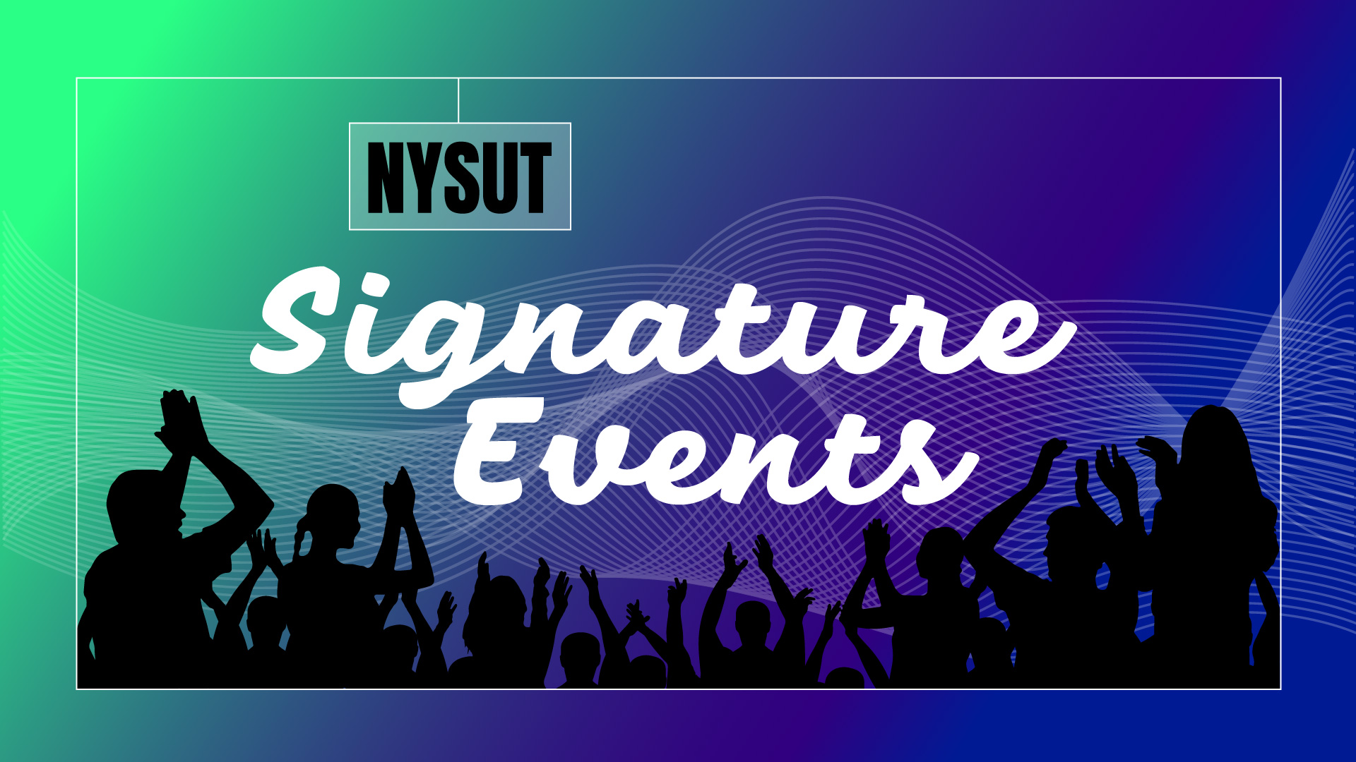 NYSUT Signature Events