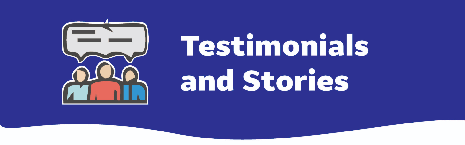 Testimonials and Stories