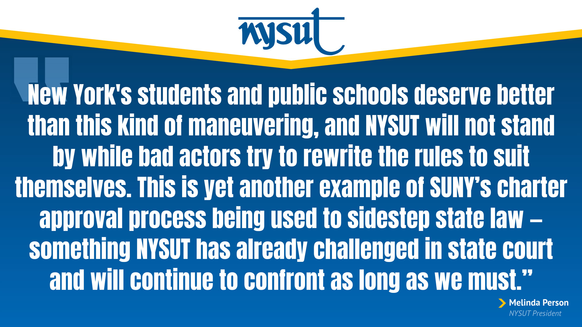 A quote from NYSUT President Melinda Person