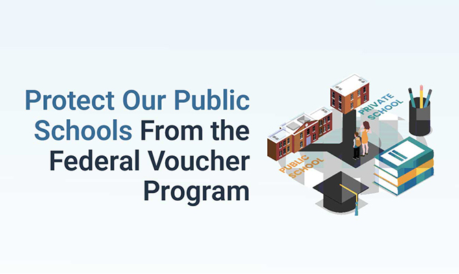 Protect Our Public Schools From the Federal Voucher Program