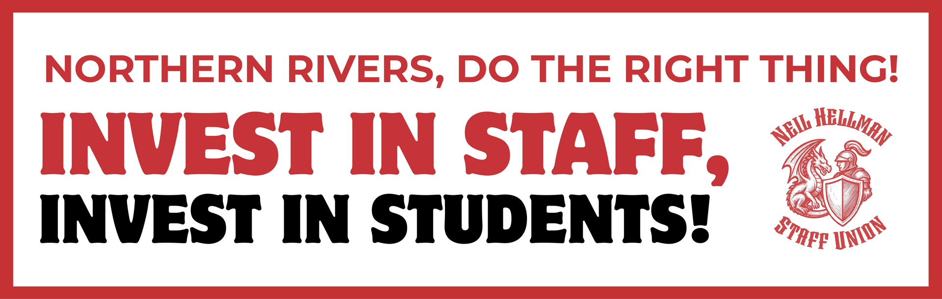 Northern Rivers, do the right thing! Invest in staff, invest in students!