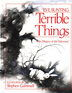 Terrible Things: An Allegory of the Holocaust - bookcover